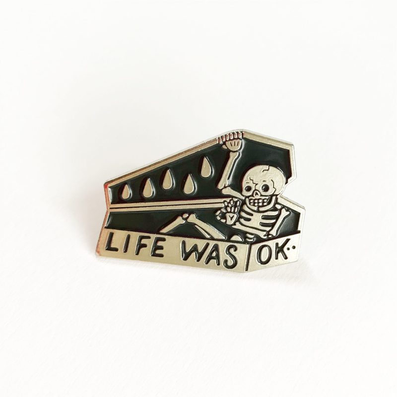 Life was ok