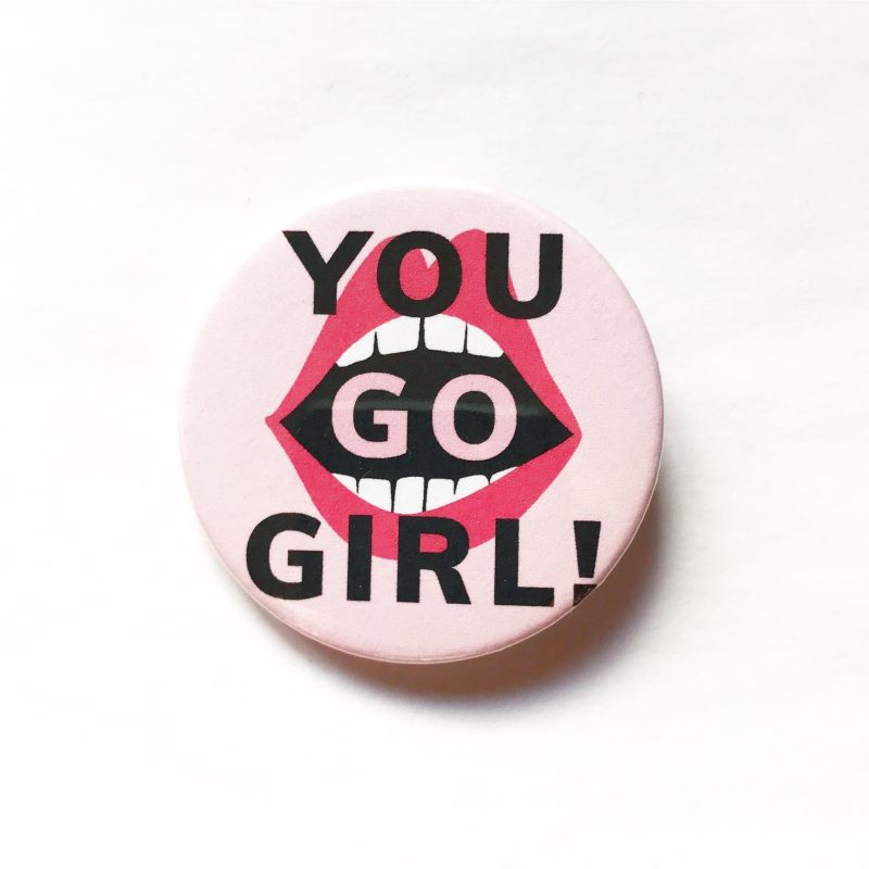 You go girl!