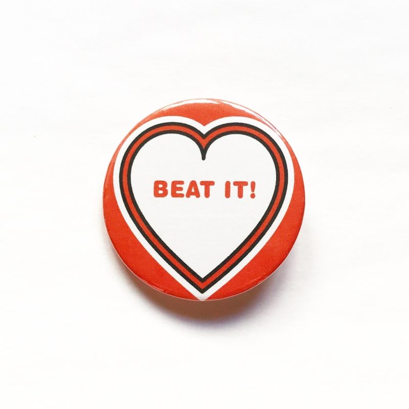 Beat it!