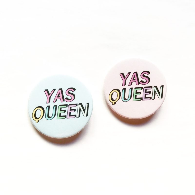 Yas queen!